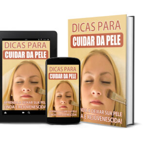 Dicas Para Cuidar da Pele