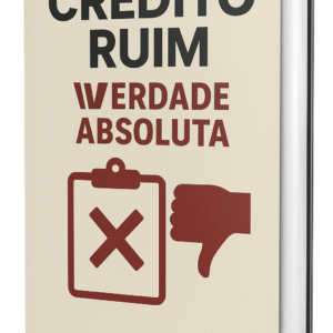 Crédito Ruim: Verdade Absoluta