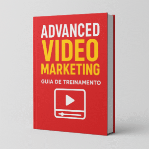Advanced Video Marketing – Guia de Treinamento